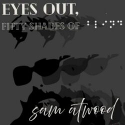 Eyes Out: 50 Shades of Blind - Friday 09/11